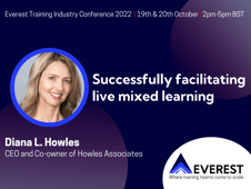 Diana L Howles everest 2022 successfully facilitating live mixed learning