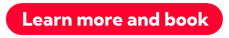 learn more and book button