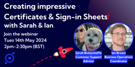 White text on a dark blue background reads 'creating impressive certificates and sign in sheets with Ian and Sarah'. There are images of Ian and Sarah smiling and an illustration of a red cartoon rocket ship.