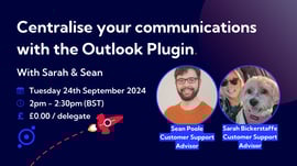 Centralise your communications with the outlook plugin with Sarah and Sean.