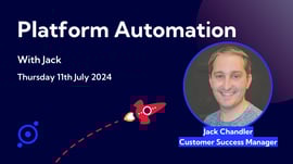 Platform automation with Jack. 11th July 2024. 