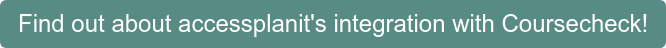 Find out about accessplanit's integration with Coursecheck!